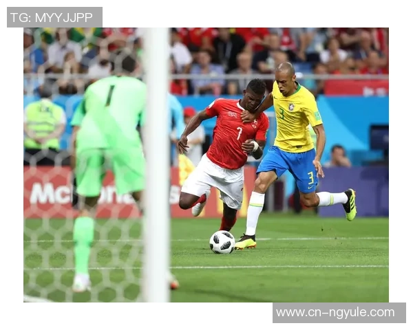 巴西对瑞士足球比赛分析与足彩推荐策略分享